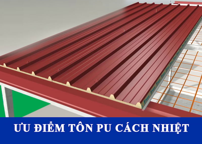 Ưu điểm tôn PU cách nhiệt chống nóng