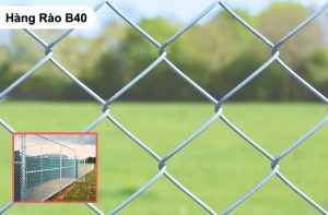 Hàng Rào Lưới B40