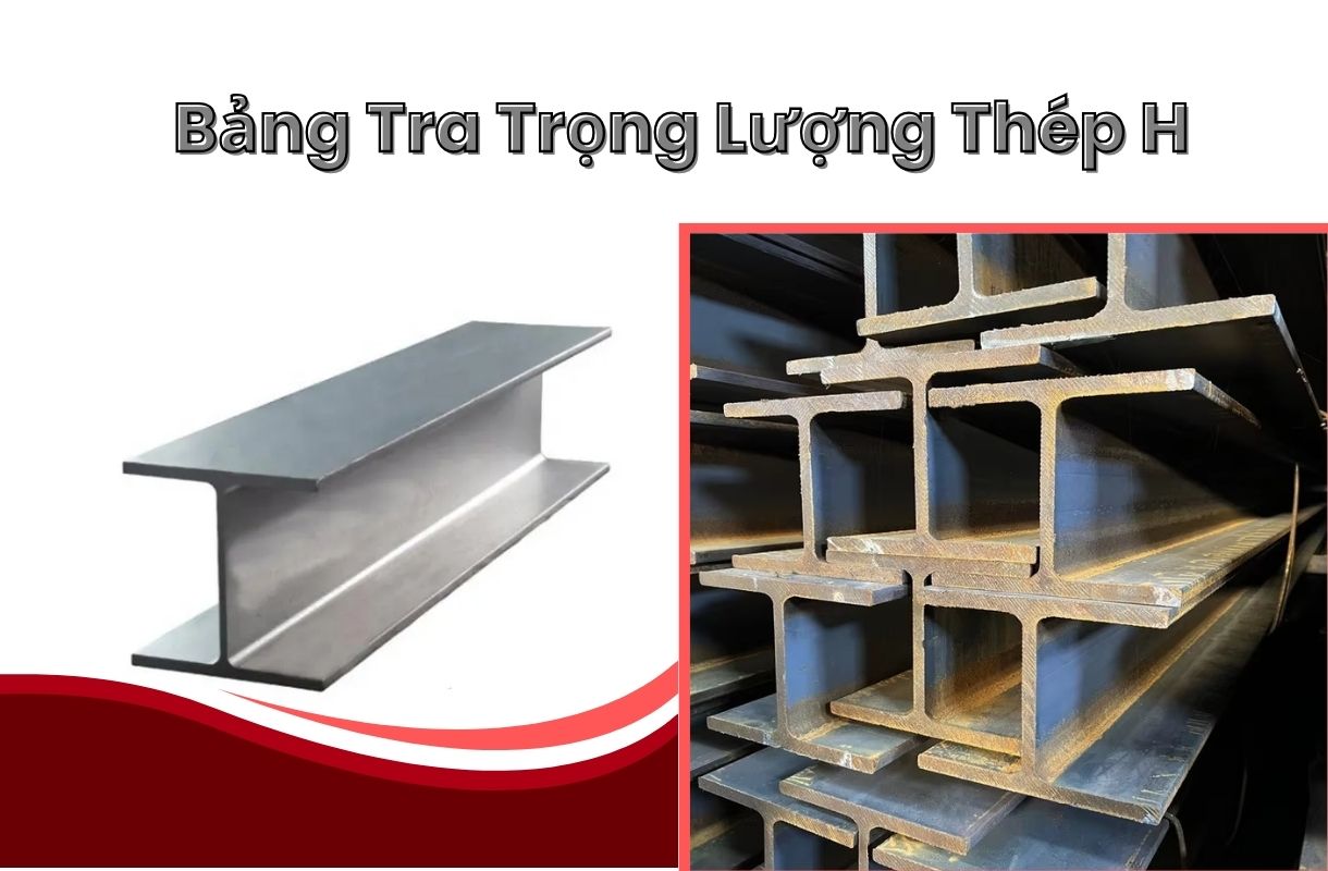Bảng tra trọng lượng thép H