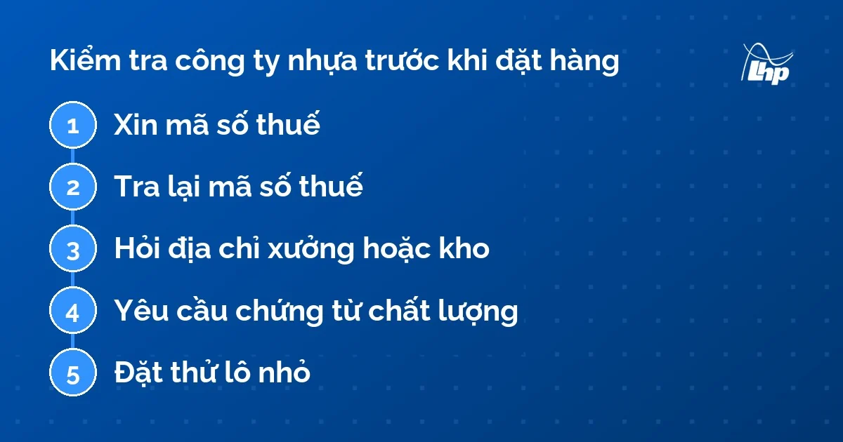 Sơ đồ năm bước kiểm tra công ty nhựa: xin mã số thuế, tra lại, hỏi địa chỉ xưởng, xin chứng từ, đặt thử lô nhỏ