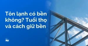 Khung thép mái nhà trên nền trời xanh, bìa bài tôn lạnh có bền không, tuổi thọ và cách giữ bền