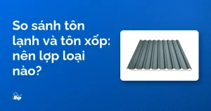 Tấm tôn lợp mái có lõi xốp cách nhiệt, bìa bài so sánh tôn lạnh và tôn xốp