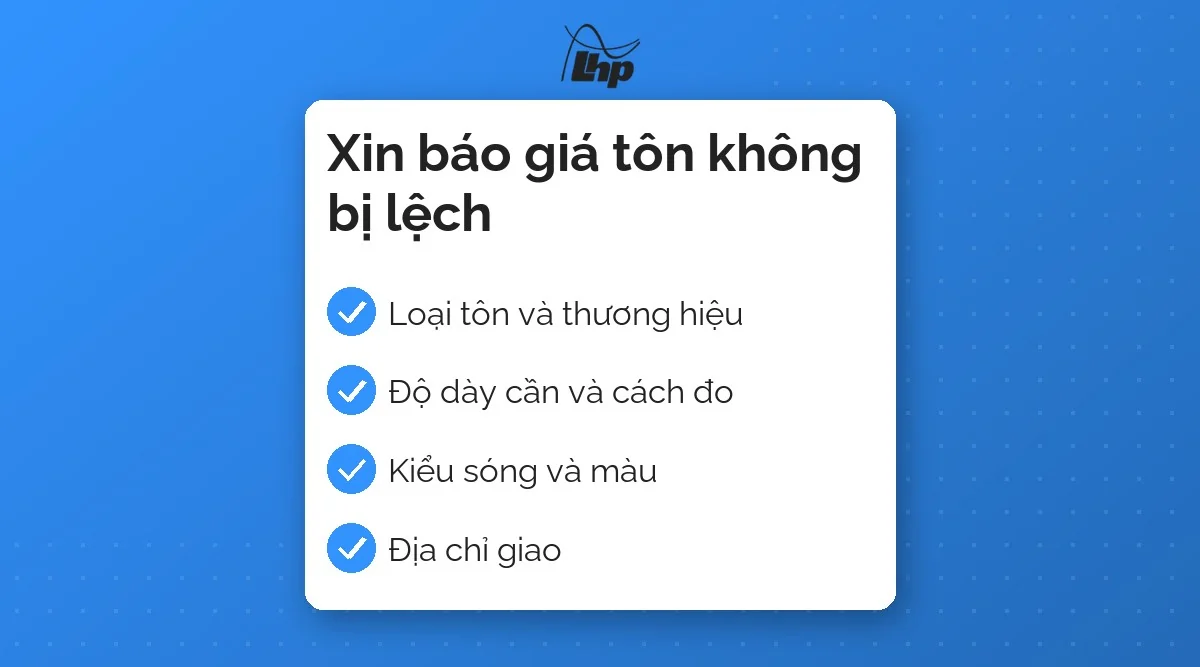 Danh sách bốn thông tin cần gửi để xin báo giá tôn: loại tôn, độ dày, kiểu sóng, địa chỉ giao